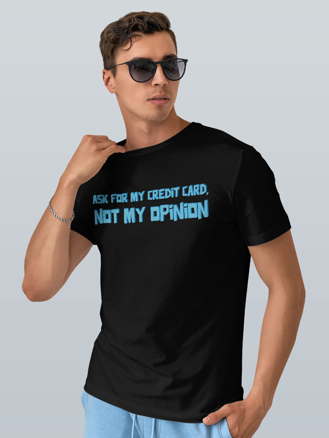 Not My Opinion Tshirt